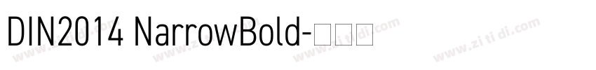 DIN2014 NarrowBold字体转换